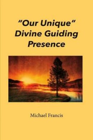 Cover of "Our Unique" Divine Guiding Presence