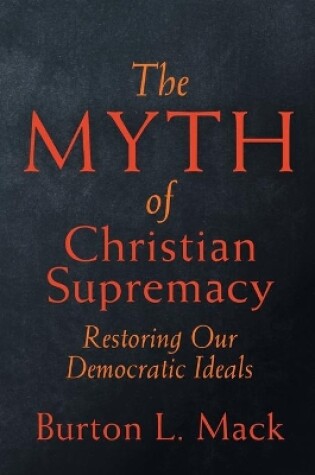 Cover of The Myth of Christian Supremacy