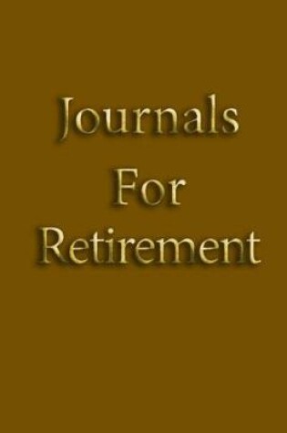 Cover of Journals For Retirement