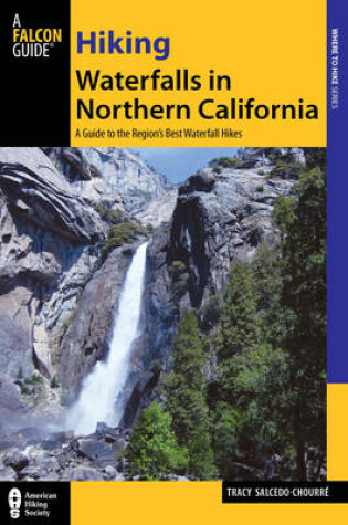 Cover of Hiking Waterfalls in Northern California