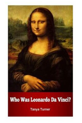 Cover of Who Was Leonardo Da Vinci?
