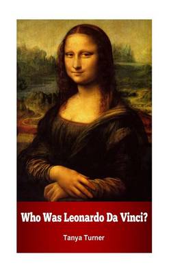 Book cover for Who Was Leonardo Da Vinci?