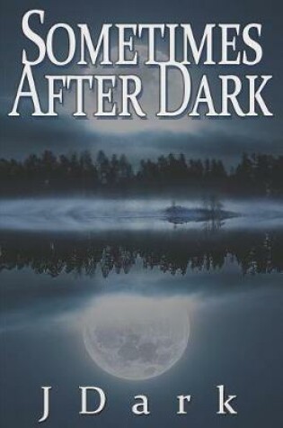 Cover of Sometimes After Dark
