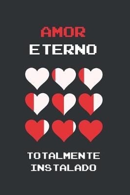 Book cover for Amor Eterno Totalmente Instalado