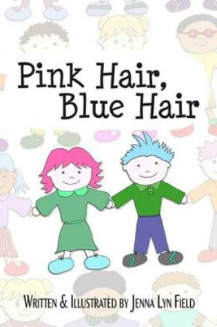Cover of Pink Hair, Blue Hair
