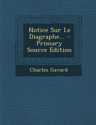 Book cover for Notice Sur Le Diagraphe...