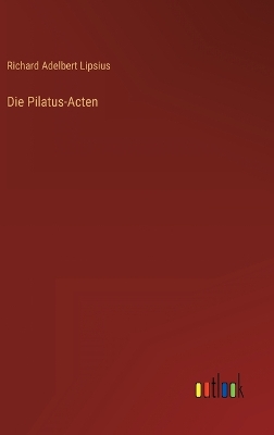 Book cover for Die Pilatus-Acten