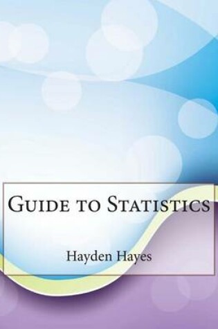 Cover of Guide to Statistics