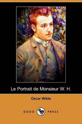 Book cover for Le Portrait de Monsieur W. H. (Dodo Press)