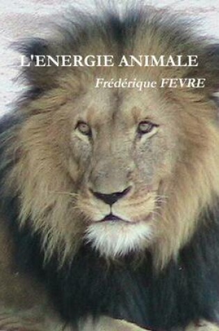 Cover of L'Energie Animale