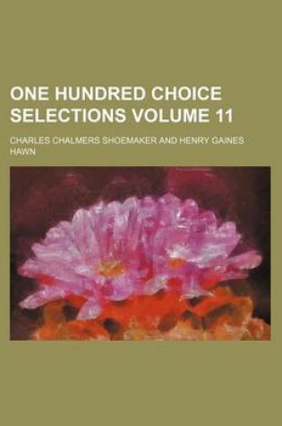 Cover of One Hundred Choice Selections Volume 11