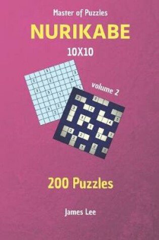 Cover of Master of Puzzles - Nurikabe 200 Puzzles 10x10 Vol. 2