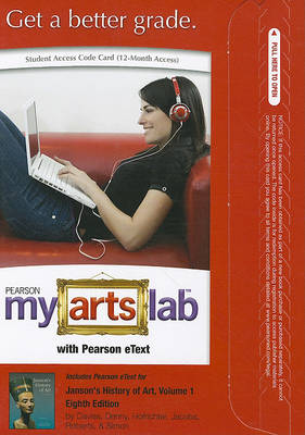 Book cover for MyLab Arts with Pearson eText -- Standalone Access Card -- for Janson's History of Art, Volume 1