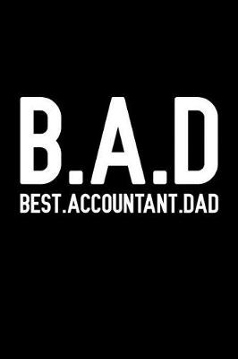 Book cover for Bad Best ACCOUNTANT DAD