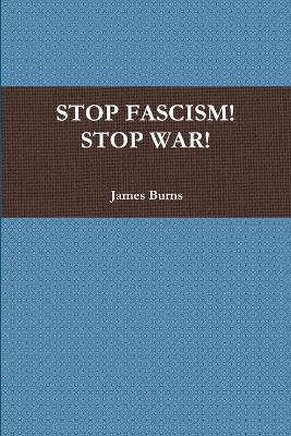 Book cover for Stop Fascism! Stop War!