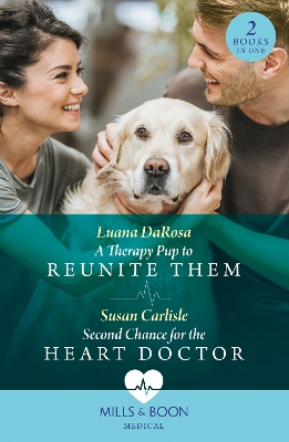 Book cover for A Therapy Pup To Reunite Them / Second Chance For The Heart Doctor