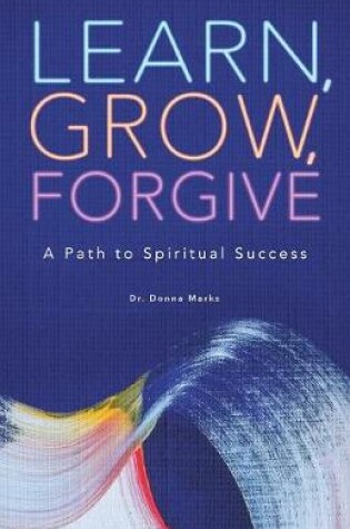 Cover of Learn, Grow, Forgive