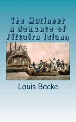 Book cover for The Mutineer a Romance of Pitcairn Island