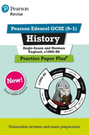 Cover of Pearson REVISE Edexcel GCSE History Anglo-Saxon and Norman England Practice Paper Plus