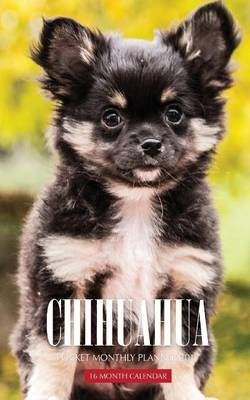 Book cover for Chihuahua Pocket Monthly Planner 2017