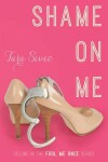 Book cover for Shame On Me