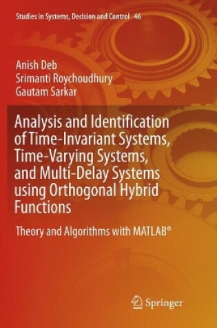 Cover of Analysis and Identification of Time-Invariant Systems, Time-Varying Systems, and Multi-Delay Systems using Orthogonal Hybrid Functions