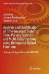 Book cover for Analysis and Identification of Time-Invariant Systems, Time-Varying Systems, and Multi-Delay Systems using Orthogonal Hybrid Functions