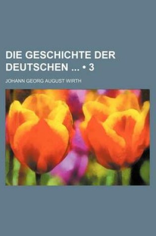 Cover of Die Geschichte Der Deutschen (3)