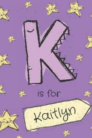 Cover of K is for Kaitlyn