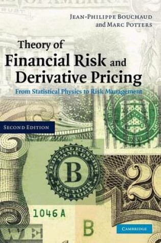 Cover of Theory of Financial Risk and Derivative Pricing: From Statistical Physics to Risk Management