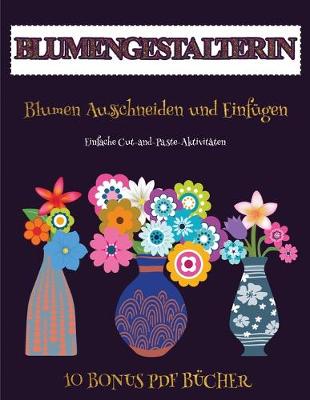 Cover of Einfache Cut-and-Paste-Aktivitäten (Blumengestalterin)