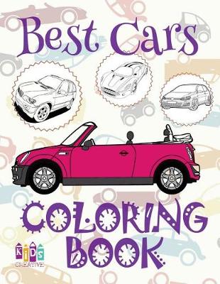 Cover of &#9996; Best Cars &#9998; Coloring Book Cars &#9998; Coloring Books for Children &#9997; (Coloring Book Enfants) Coloring Book Colored Pencils