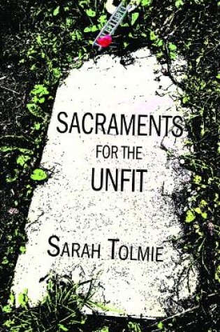 Cover of Sacraments for the Unfit