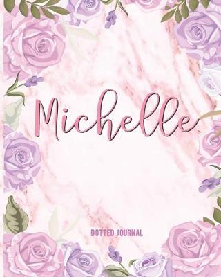 Book cover for Michelle Dotted Journal