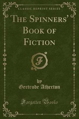 Book cover for The Spinners' Book of Fiction (Classic Reprint)