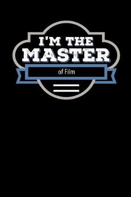 Cover of I'm the Master of Film