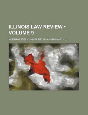 Book cover for Illinois Law Review (Volume 9)