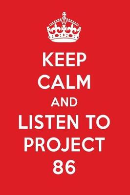 Book cover for Keep Calm and Listen to Project 86