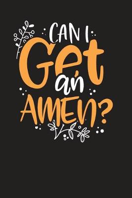 Cover of Can I Get An Amen?