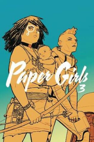 Cover of Paper Girls Volume 3