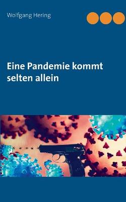 Book cover for Eine Pandemie kommt selten allein