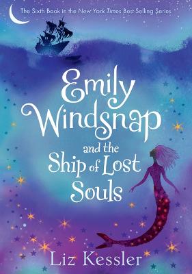 Book cover for Emily Windsnap and the Ship of Lost Souls: #6