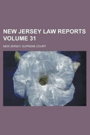 Cover of New Jersey Law Reports Volume 31