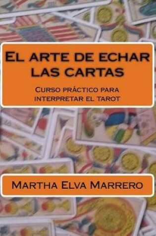 Cover of El arte de echar las cartas