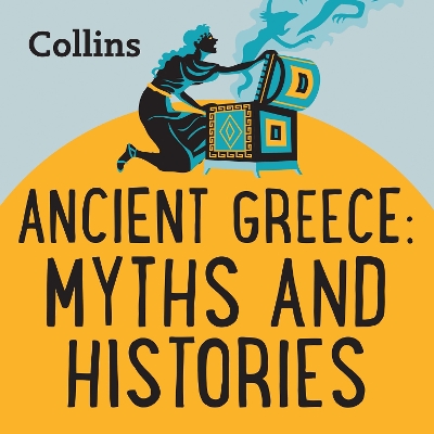 Cover of Ancient Greece: Myths & Histories