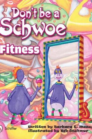 Cover of Don't Be a Schwoe: Fitness