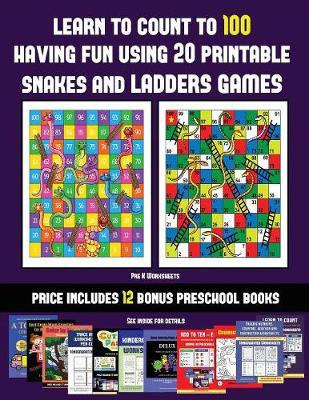 Book cover for Pre K Worksheets (Learn to count to 100 having fun using 20 printable snakes and ladders games)