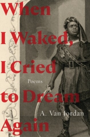 Cover of When I Waked, I Cried To Dream Again