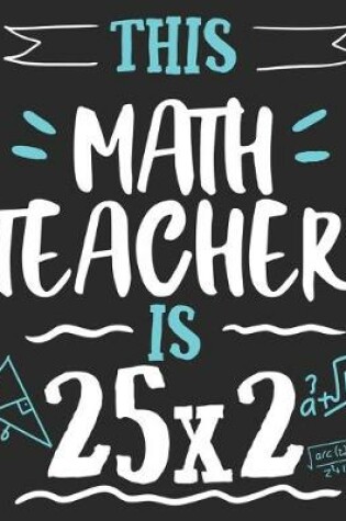 Cover of This Math Teacher Is 25x2