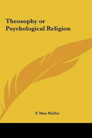 Cover of Theosophy or Psychological Religion